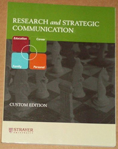 Imagen de archivo de Research and Strategic Communication (Custom edition for Strayer University) a la venta por BookHolders