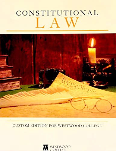 Imagen de archivo de Constitutional Law (Custom Edition for Westwood College) a la venta por Hawking Books