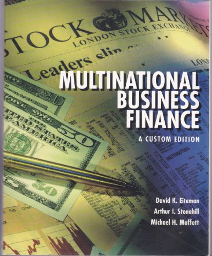 Multinational Business Finance [Paperback] Eiteman, David K.; Stonehill, Arthur I.; Moffett, Michael H. - David K. Eiteman; Arthur I. Stonehill; Michael H. Moffett