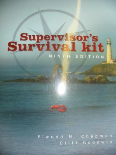 Supervisor's Survival Kit, Ninth Edition (9780536826886) by Elwood N. Chapman