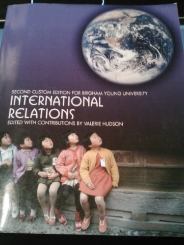 Stock image for International Relations (Second Custom Edition for Brigham Young University) for sale by HPB-Red