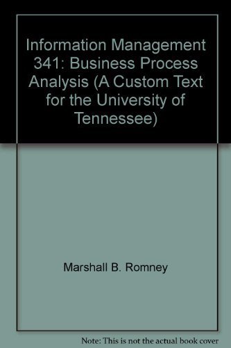 Stock image for Information Management 341: Business Process Analysis (A Custom Text for the University of Tennessee) for sale by Bookmans