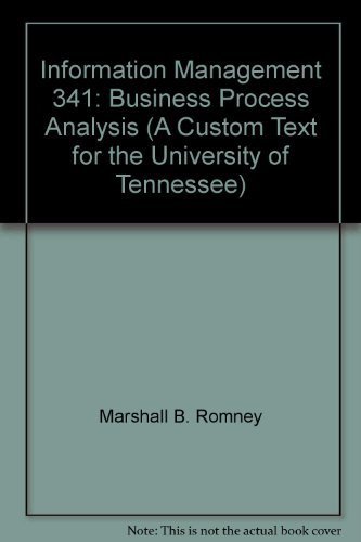 9780536840813: Information Management 341: Business Process Analysis (A Custom Text for the University of Tennessee)