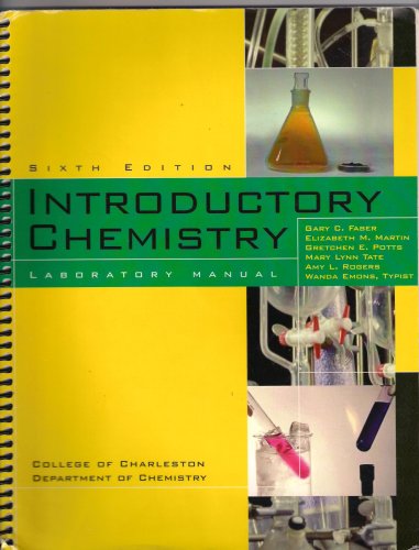 Stock image for Introductory Chemistry Laboratory Manual (Custom Sixth Edition for College of Charleston Dept of Chemistry) for sale by SecondSale