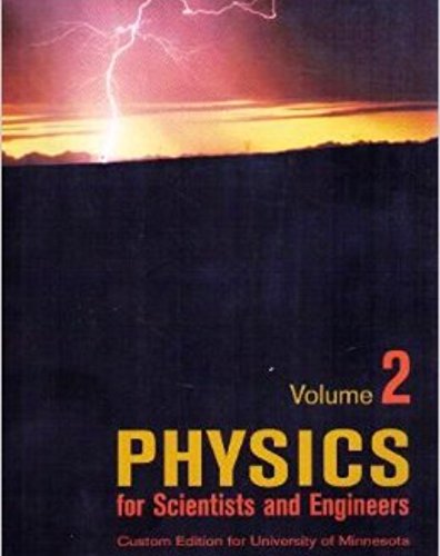 Imagen de archivo de Physics for Scientists and Engineers, Volume 2, Custom Edition for UW Minnesota a la venta por medimops