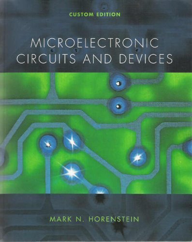 Microelectronic Circuits and Devices - Custom Edition (9780536846761) by Mark N. Horenstein