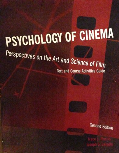 9780536854469: Psychology of Cinema: Perspectives on the Art and Science of Film (Text and Course Activities Guide) Edition: Second