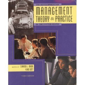 Stock image for The development of management theory and practice in the United States for sale by Wonder Book