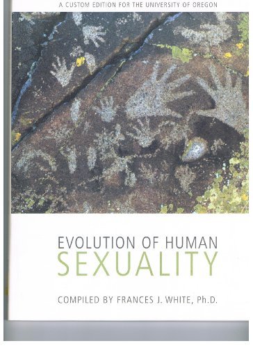Stock image for Evolution of Human Sexuality (Custom Edition for the University of Oregon) for sale by St Vincent de Paul of Lane County