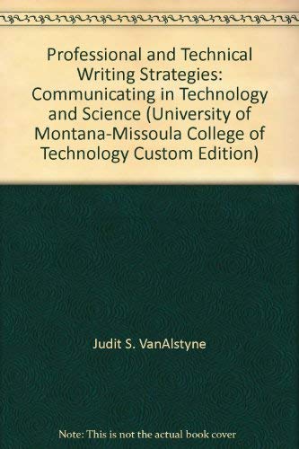 9780536861887: Professional and Technical Writing Strategies: Communicating in Technology and Science (University of Montana-Missoula College of Technology Custom Edition)