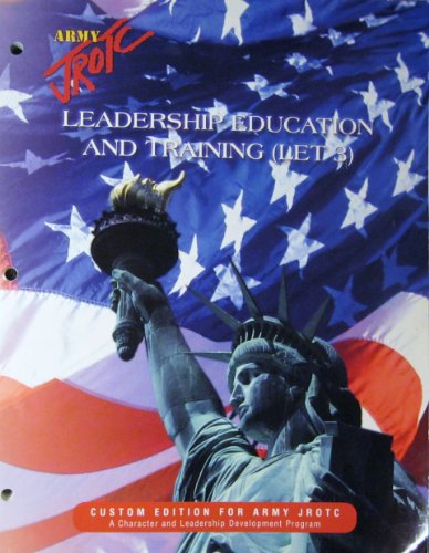 Beispielbild fr Army JROTC Leadership Education and Training (LET 3) Custom Edition For Army JROTC zum Verkauf von Wonder Book