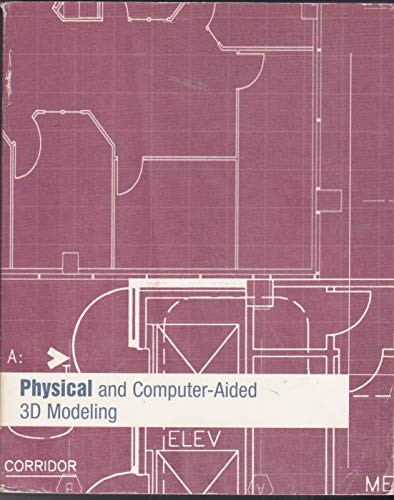 Beispielbild fr Physical and Computer-Aided 3D Modeling zum Verkauf von Library House Internet Sales