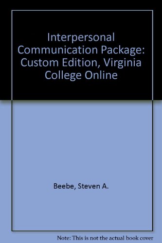 Interpersonal Communication Package: Custom Edition, Virginia College Online (9780536907721) by Beebe, Steven A.