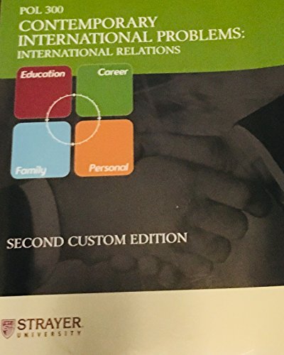 Beispielbild fr Contemporary International Problems: International Relations (Custom Edition Strayer University) zum Verkauf von Wonder Book