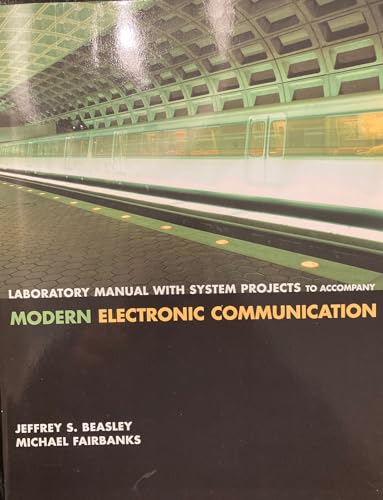 LAboratory Manual with System Projects to Accompany: Modern Electronic Communication (9780536912626) by Jeffrey S. Beasley; Michael Fairbanks