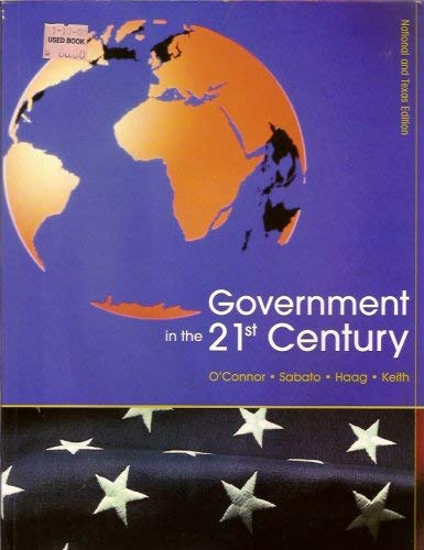 9780536916761: Government in the 21st. Century Custom Edition (National & Texas Edition)