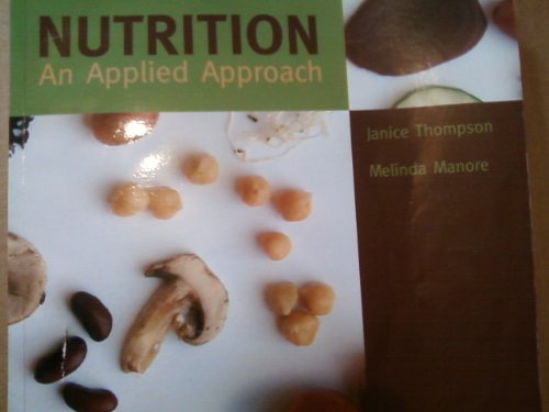 Imagen de archivo de Nutrition an Applied Aproach a la venta por Once Upon A Time Books