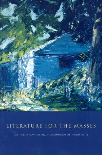 Beispielbild fr Literature for the Masses (Custom edition for Virginia Commonwealth University) zum Verkauf von Wonder Book