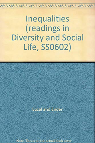 Stock image for Inequalities (readings in Diversity and Social Life, SS0602) for sale by Bookmans