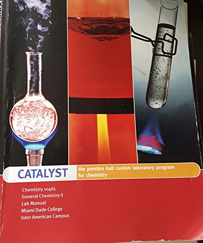 Stock image for Catalyst: The Prentice Hall Custom Laboratory Program for Chemistry Miami Dade College Inter American Campus for sale by SecondSale