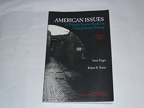 Stock image for American Issues a Primary Source Reader in United States History for sale by HPB-Ruby