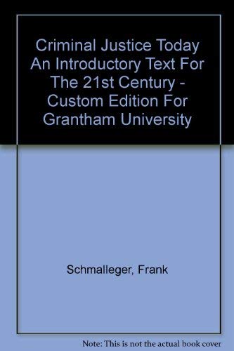 Beispielbild fr Criminal Justice Today: An Introductory Text for the 21st Century: Custom Edition for the Grantham University zum Verkauf von a2zbooks