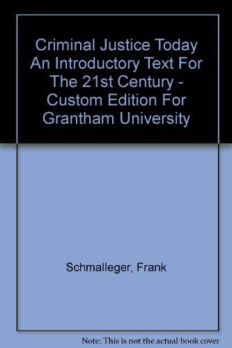 Stock image for Criminal Justice Today: An Introductory Text for the 21st Century: Custom Edition for the Grantham University for sale by a2zbooks