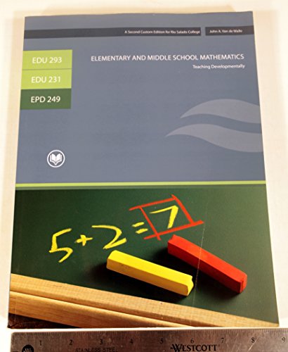 Stock image for EDU 293/EDU 231/EPD249 Elementary and Middle School Mathematics Teaching Developmentally (A Second Custom Edition for Rio Salado College) for sale by Better World Books: West