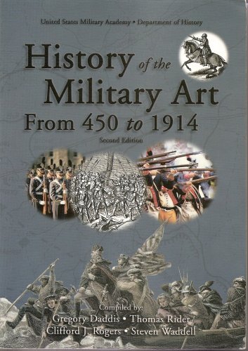 Stock image for History of the Military Art From 450 to 1914 for sale by Red's Corner LLC