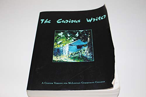 9780536958464: The Curious Writer (A Custom Edition for McLennan Community College)