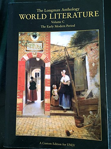 Imagen de archivo de World Literature: The Longman Anthology, Volume C: The Early Modern Period (Custom Edition for UNLV) a la venta por SecondSale