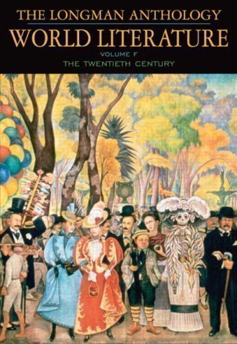 Beispielbild fr The Longman Anthology WORLD LITERATURE, Volume F, The Twentieth Century zum Verkauf von Goodwill Southern California