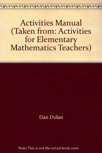 Imagen de archivo de Activities Manual (Taken from: Activities for Elementary Mathematics Teachers) a la venta por Lexington Books Inc