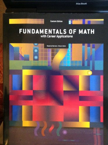 Fundamentals of Math with Career Applications (Custom Edition) (9780536975997) by Roxane R. Barrows