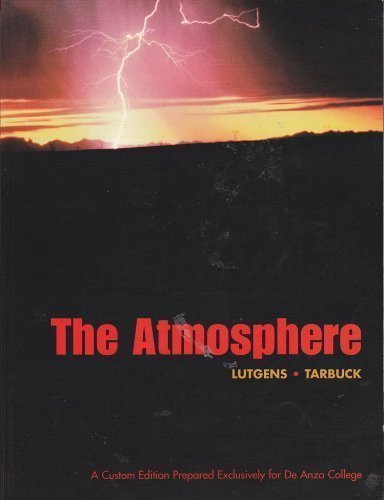 9780536987570: The Atmosphere (A Custom Edition Prepared Exclusively for De Anza College)