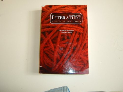 9780536996343: Introduction to Literature: Literature & Composition (Professor Goyette) (Clinton Community College)