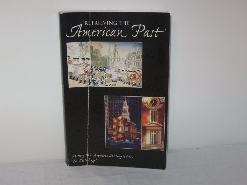 Stock image for Retrieving The American Past: A Customized U.S. History Reader for sale by ThriftBooks-Atlanta