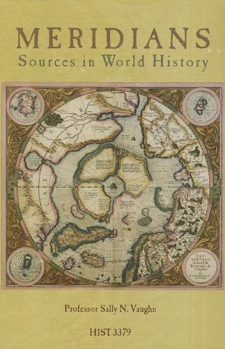 Meridians: Sources in World History (9780536999108) by Sally N. Vaughn