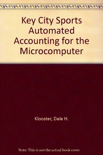 Key City Sports Automated Accounting for the Microcomputer (9780538010801) by Klooster, Dale H.