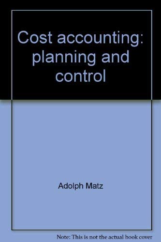 Imagen de archivo de Cost Accounting : Planning and Control a la venta por Better World Books: West