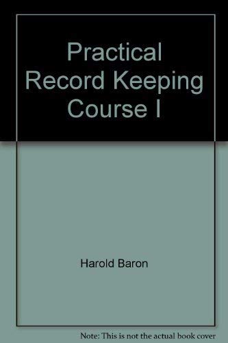 Practical record keeping, course I (9780538020404) by Baron, Harold