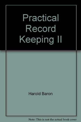 Practical record keeping, course 2 (9780538020701) by Baron, Harold