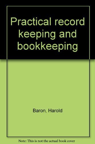 Practical record keeping and bookkeeping (9780538021005) by Baron, Harold