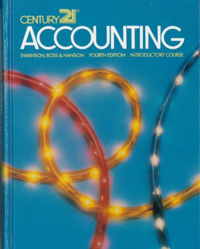 Century Twenty-One Accounting, Introductory Course (9780538024204) by Robert M. Swanson