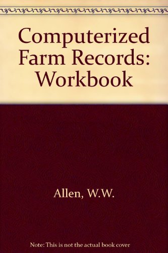 Computerized Farm Records (9780538027502) by Allen, Warren W.