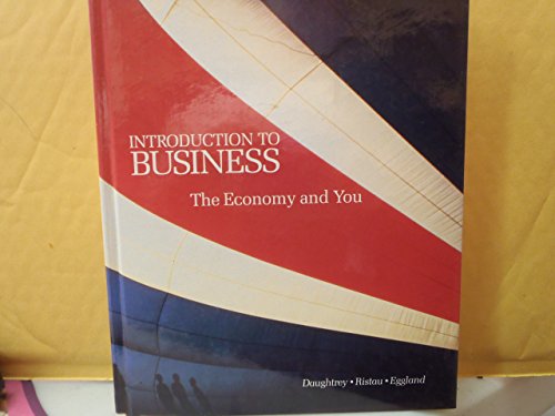 Introduction to Business: The Economy and You (9780538071604) by Daughtrey, Anne Scott