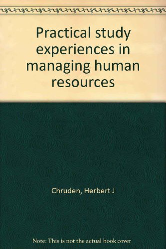 Stock image for Practical Study Experiences in Managing Human Resources. Seventh ( 7th ) Edition. for sale by Eryops Books