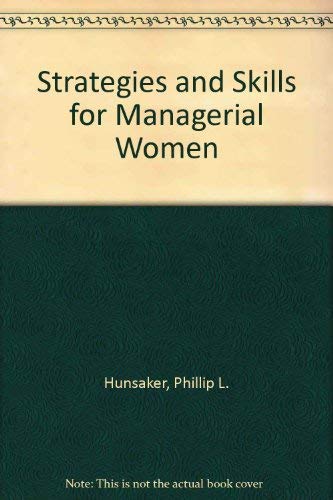Stock image for Strategies and Skills for Managerial Women for sale by Better World Books
