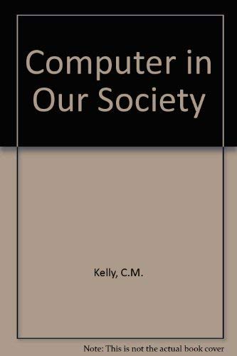 9780538107402: Computer in Our Society