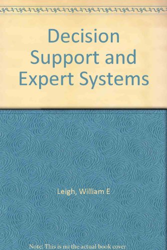 Stock image for Decision Support and Expert Systems for sale by Better World Books